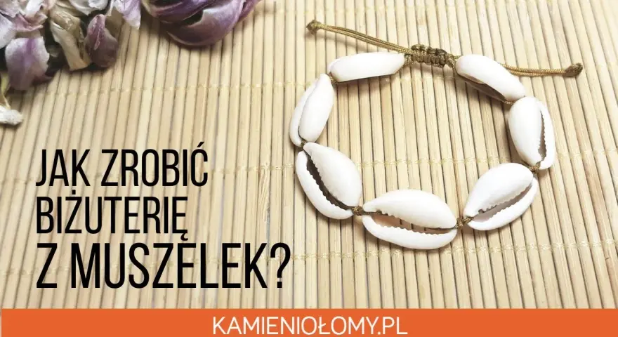 Jak zrobić naszyjnik z muszelek - proste kroki i kreatywne pomysły