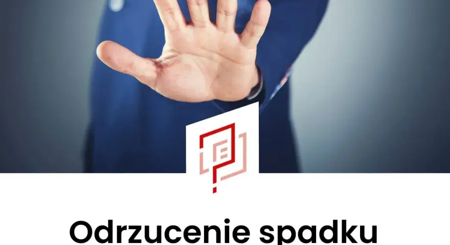 Odrzucenie spadku u notariusza: 6 miesięcy na decyzję. Co z dziećmi?
