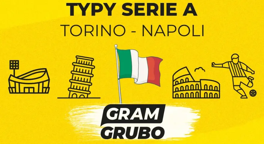 Typy Serie A: Torino – Napoli. Ikony włoskich zabytków i piłkarz.