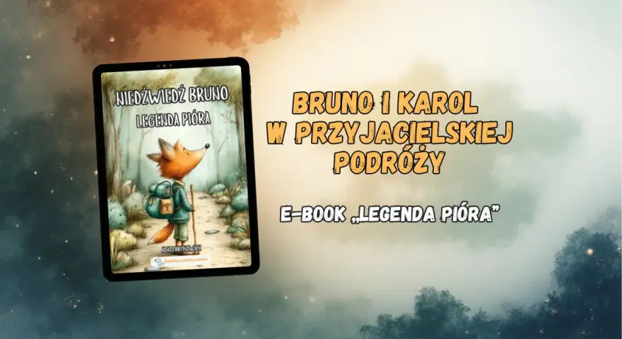 Lis wyrusza w podróż z plecakiem. E-book "Legenda Pióra" to bajki dla dzieci darmowe, opowiadające o przygodach Brunona i Karola.