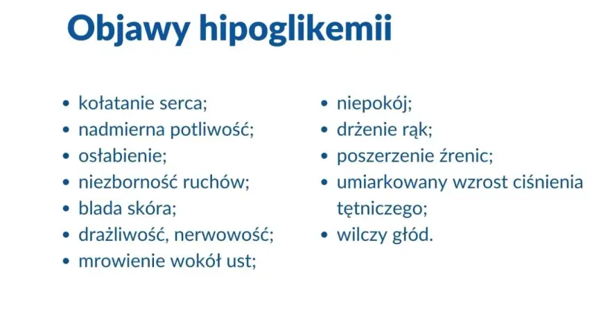 Objawy hipoglikemii: kołatanie serca, potliwość, osłabienie, drżenie rąk, wilczy głód. Co to jest hipoglikemia? To niski poziom cukru we krwi.