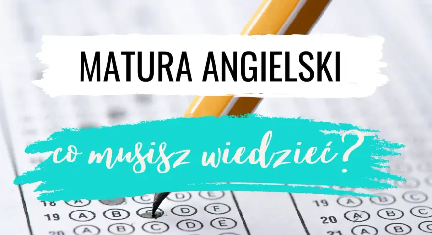 Matura z angielskiego: ile trwa rozszerzona? Sprawdź, co musisz wiedzieć, by dobrze wypaść na egzaminie.