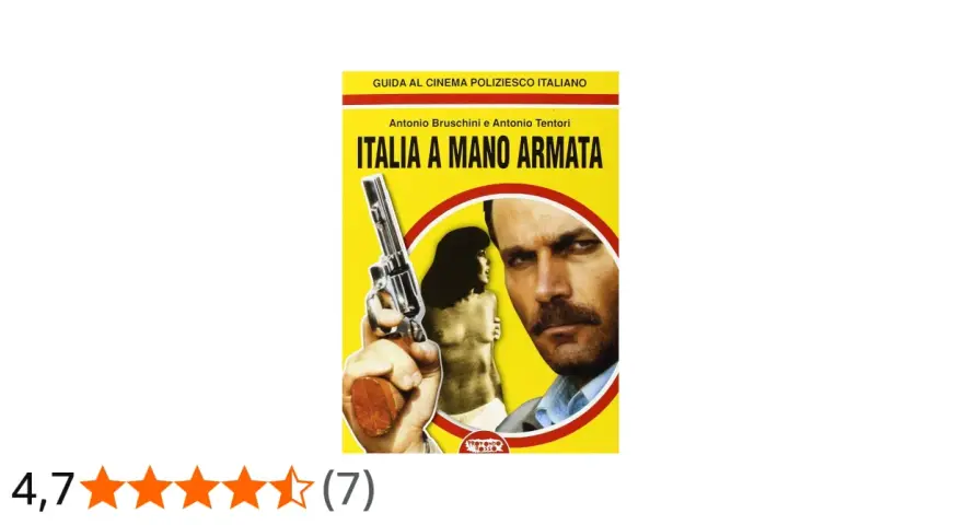 Copertina del libro "Italia a mano armata", guida al cinema poliziesco italiano, con un uomo e una donna in primo piano e una pistola.