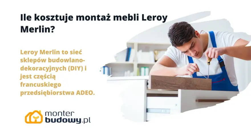 Sprawdź usługę skręcania mebli cennik Leroy Merlin. Fachowiec montuje meble, byś mógł cieszyć się nowym wyposażeniem.