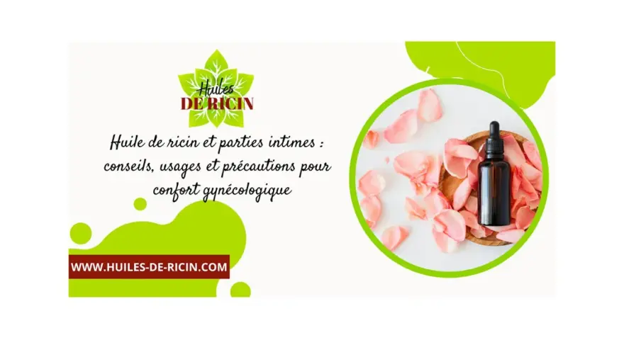 Flacone di olio di ricino su petali di rosa, con testo su consigli e usi per il comfort intimo.