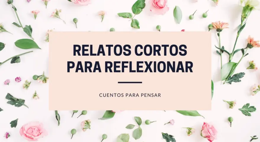 Relatos cortos para reflexionar, con un fondo de flores delicadas. Cuentos para pensar que invitan a la introspección.