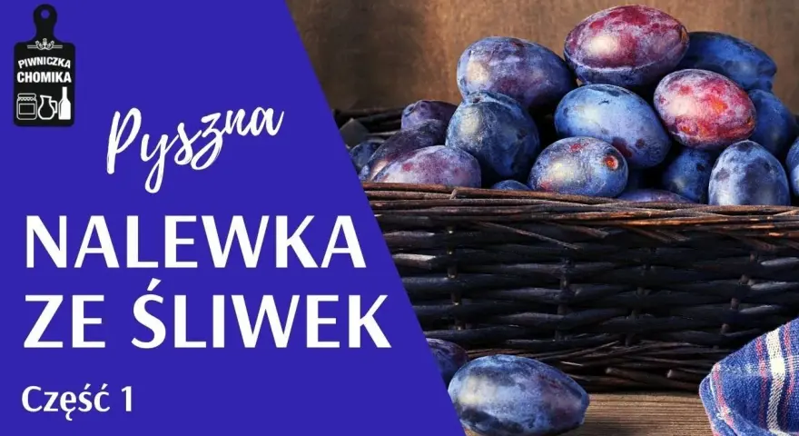 Domowa nalewka ze śliwek: Prosty przepis krok po kroku