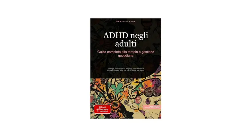 Copertina libro "ADHD negli adulti": guida completa alla terapia e gestione quotidiana. Strategie pratiche per diagnosi, trattamento e organizzazione della vita con ADHD.