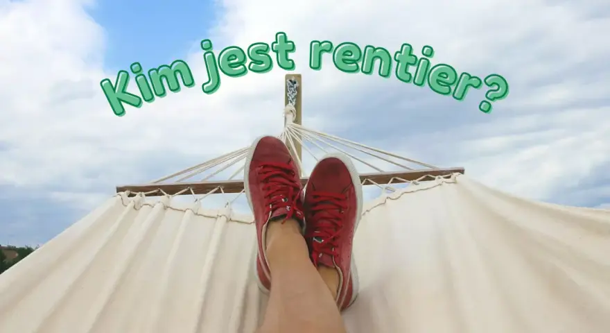 Kim jest rentier? Stopy w czerwonych trampkach odpoczywają na hamaku pod błękitnym niebem.