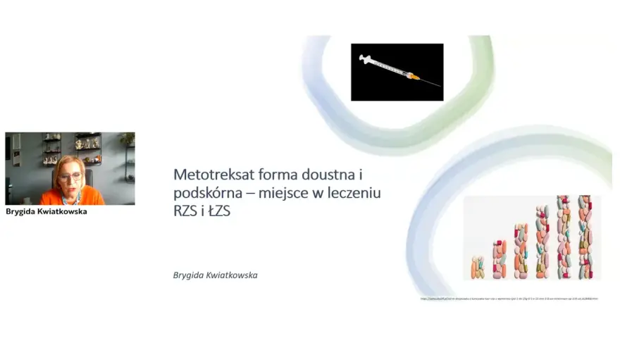 Brygida Kwiatkowska omawia Metotreksat, jedne z najnowszych leków na reumatoidalne zapalenie stawów, w formie doustnej i podskórnej.