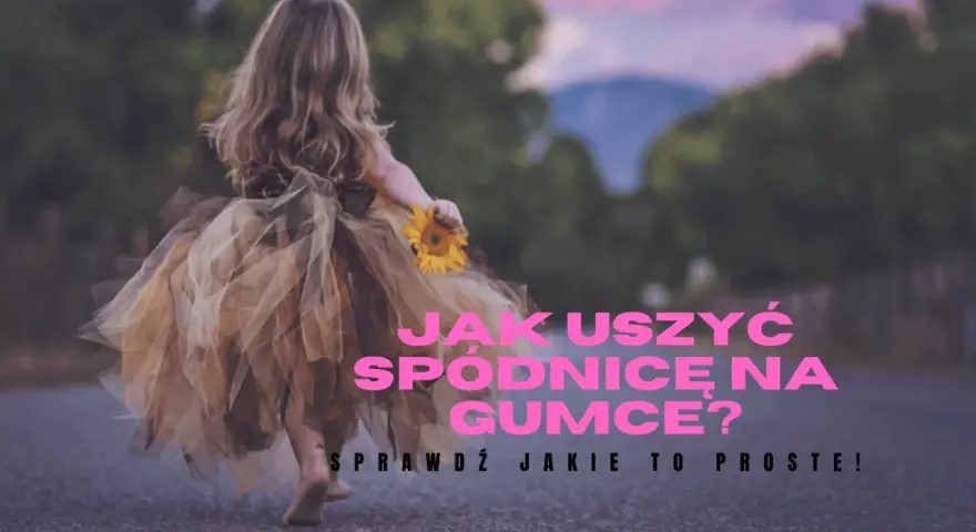 Dziewczynka w tiulowej spódniczce trzyma słonecznik. Dowiedz się, jak uszyć spódniczkę na gumce dla dziewczynki.