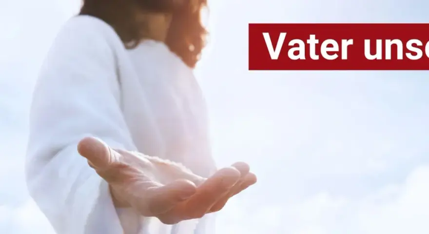 Offene Hand vor hellem Himmel, mit dem Text "Vater unser" auf rotem Grund. Katholische Gebetsaufforderung.