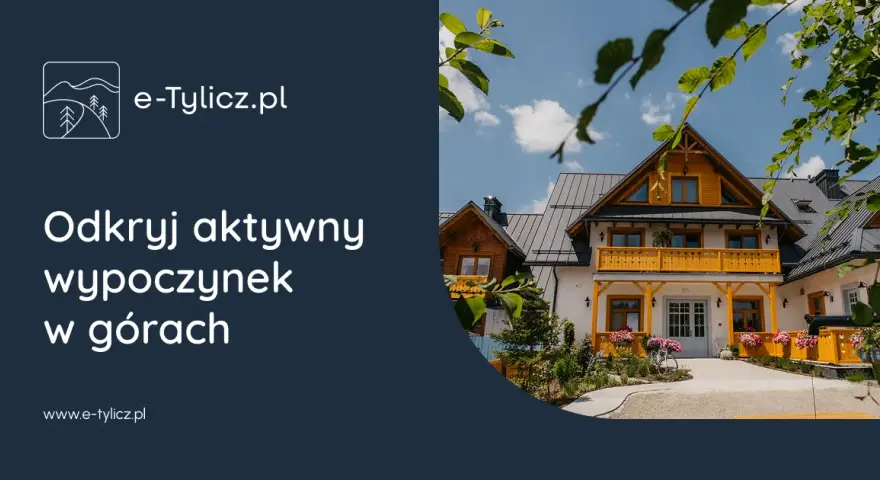 Tylicz atrakcje, które musisz zobaczyć - zimą i latem w Tyliczu