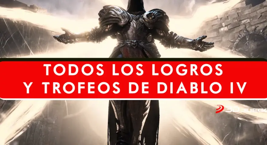 Figura imponente con armadura oscura, rodeada de luz celestial. El texto indica "TODOS LOS LOGROS Y TROFEOS DE DIABLO IV", sugiriendo una guía para obtener todos los trofeos diablo 4.