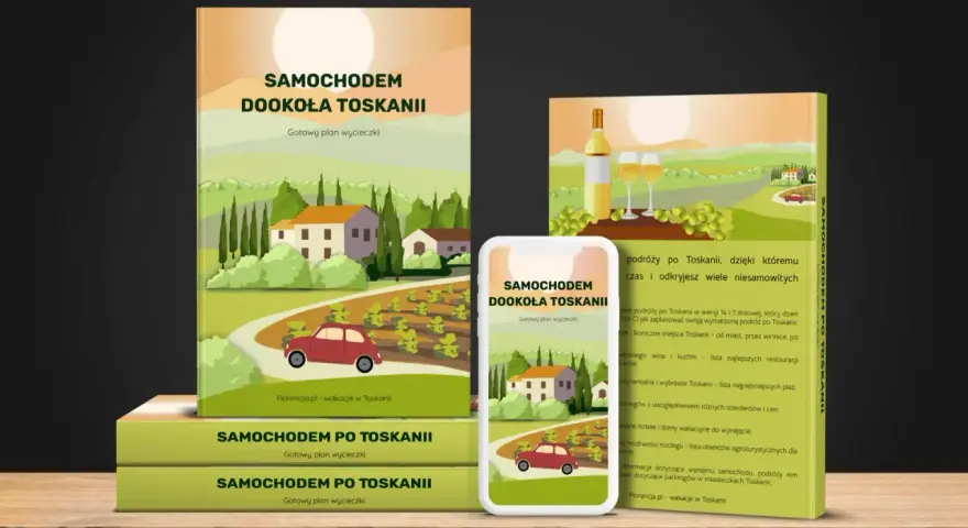 Plan podróży "Samochodem dookoła Toskanii" na wakacje. Idealny przewodnik po regionie, pełen inspiracji i praktycznych wskazówek.