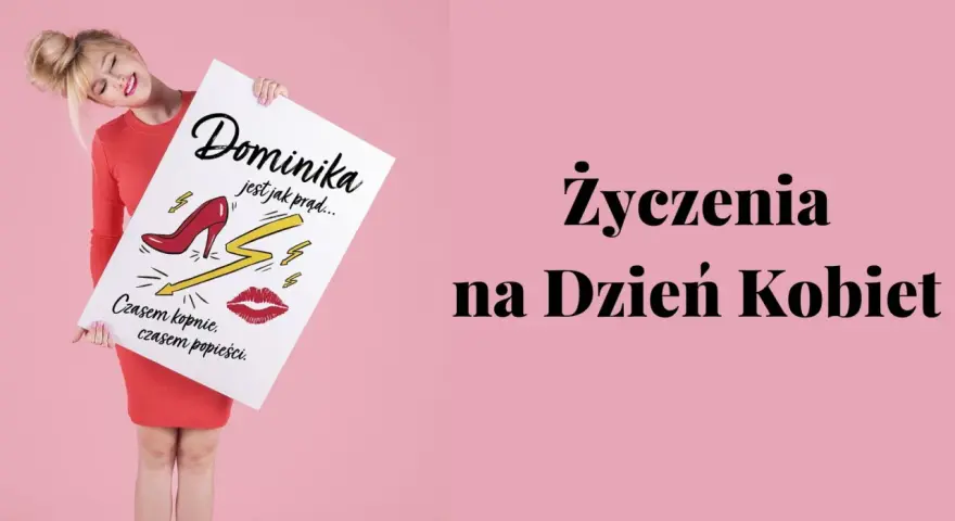 Dominika jest jak prąd! Z tym hasłem na Dzień Kobiet, dziewczyna z czerwoną szpilką i ustami na plakacie.