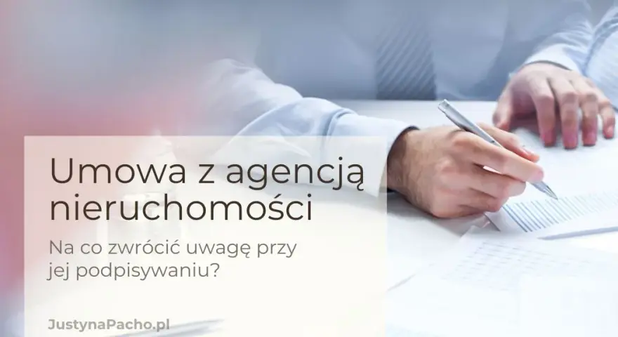 Umowa pośrednictwa kupna nieruchomości - na co uważać, by nie żałować