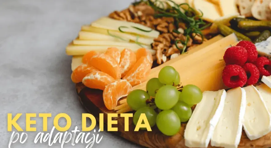 Keto dieta po adaptacji: ser, owoce, orzechy. Zastanawiasz się, ile trwa oczyszczanie organizmu z cukru?