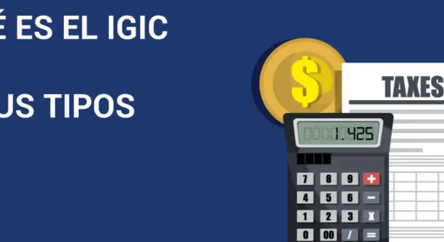 Calculadora y moneda dorada junto a un documento de "TAXES". Averigua cuanto es el IGIC en Canarias y sus tipos.