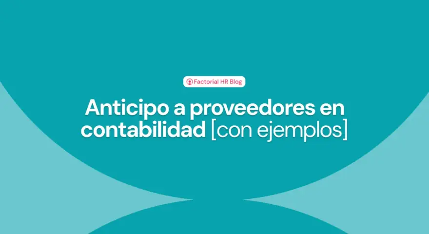 Anticipo a proveedores en contabilidad. El texto menciona la cuenta contable 407.