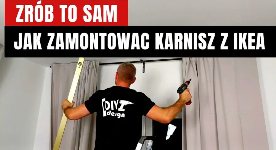 Jak zamontować karnisz IKEA - proste kroki, aby uniknąć błędów