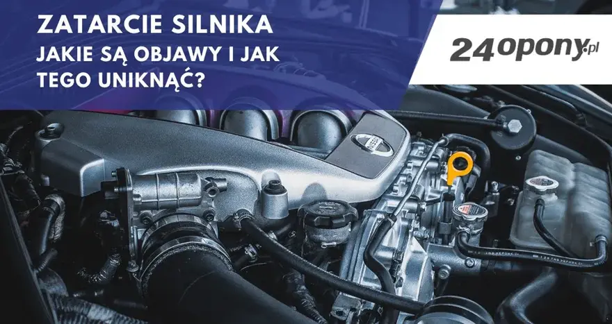 Zatarty silnik: objawy, przyczyny i co robić, by uniknąć kosztów?