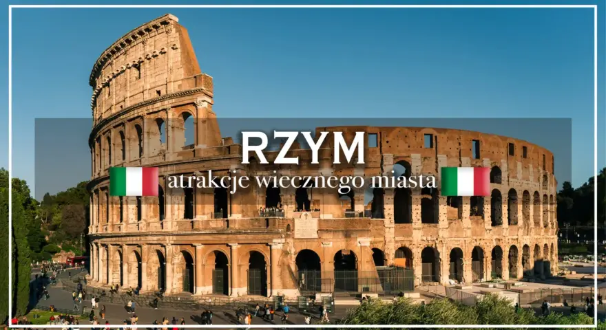 Koloseum w Rzymie, symbol Wiecznego Miasta. Zobacz, co warto zobaczyć w Rzymie, by poczuć jego historię.