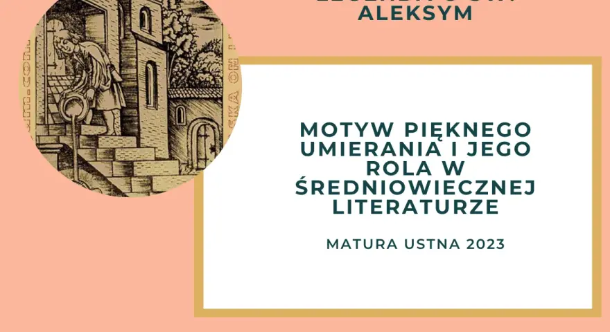 Legenda o św. Aleksym: opracowanie motywu pięknego umierania w literaturze średniowiecza. Matura ustna 2023.