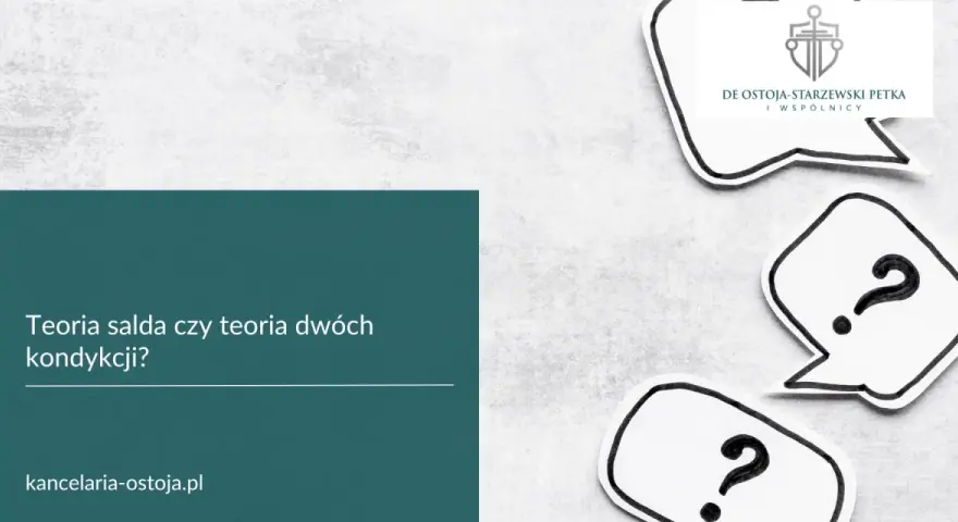 Pytanie o teorię salda czy teorię dwóch kondykcji. Logo kancelarii i dymki z pytajnikami.