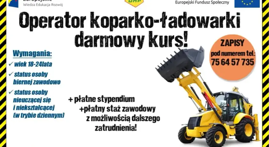 Darmowy kurs na koparko-ładowarkę dla osób w wieku 18-24 lata. Płatne stypendium i staż. Dowiedz się, ile kosztuje kurs na koparkę - tutaj jest za darmo!