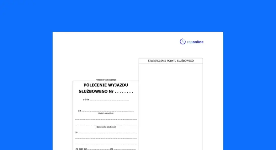 Wzór polecenia wyjazdu służbowego z polami do wypełnienia: cel, termin, dane pracownika i potwierdzenie pobytu.