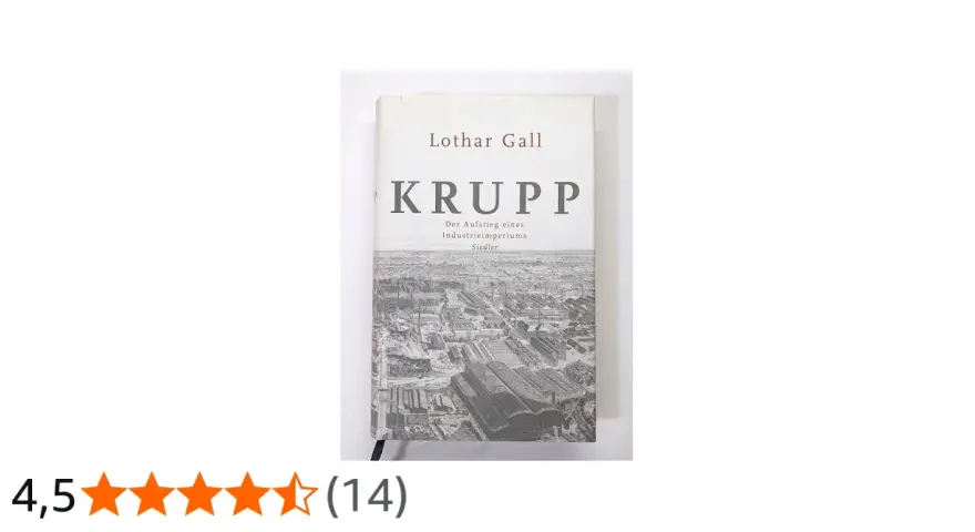 Buchcover "Krupp: Der Aufstieg eines Industrieimperiums" von Lothar Gall. Ein detaillierter Blick auf die faszinierende **Familie Krupp Geschichte**.