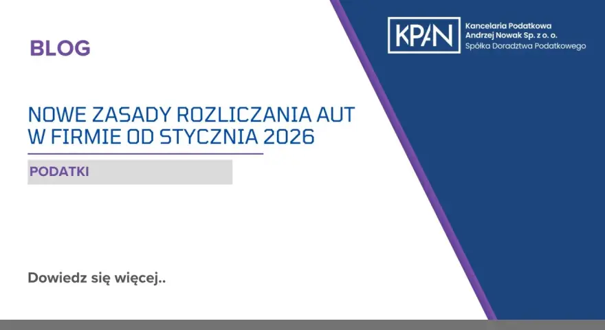 Samochód na firmę 2026: Jak kupić i odliczyć? Poradnik eksperta