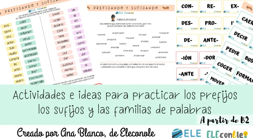 Actividades para practicar prefijos y sufijos, con listas de palabras y falsos prefijos.
