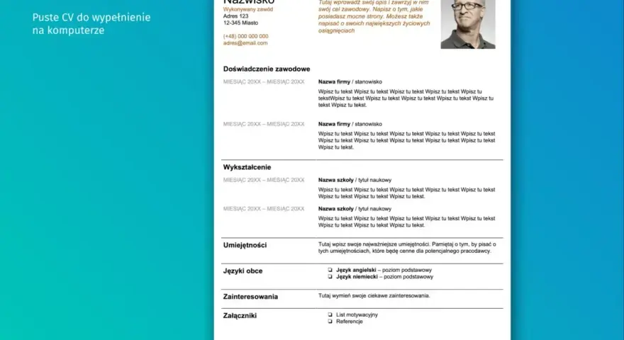 Puste CV do wypełnienia na komputerze. Szablon CV zawiera sekcje: dane osobowe, doświadczenie, wykształcenie, umiejętności, języki, zainteresowania i załączniki.