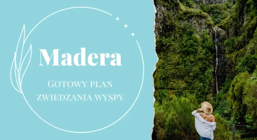 Gotowy plan zwiedzania wyspy Madera. Kobieta w kapeluszu podziwia wodospad w bujnej, zielonej scenerii.