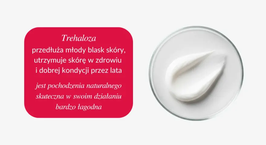 Trehaloza przedłuża młody blask skóry, utrzymuje ją w zdrowiu i dobrej kondycji. Jest pochodzenia naturalnego, skuteczna i łagodna.