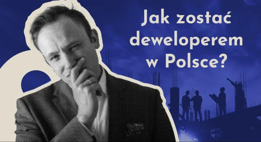 Jak zostać deweloperem w Polsce? Kompletny przewodnik krok po kroku