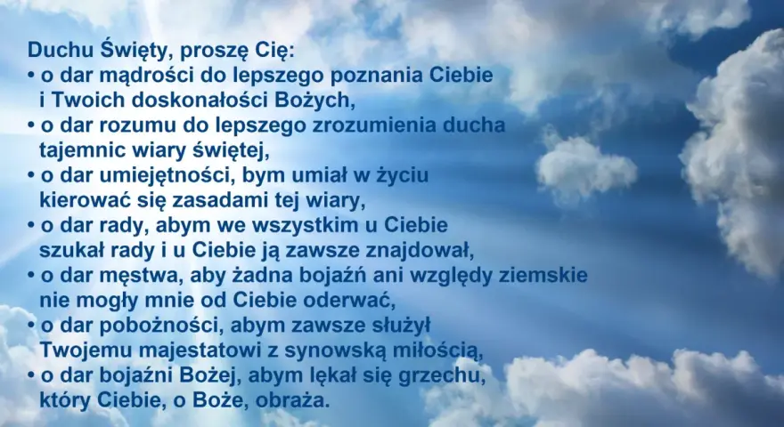 Modlitwa Jana Pawła II do Ducha Świętego o dary: mądrości, rozumu, umiejętności, rady, męstwa, pobożności i bojaźni Bożej.
