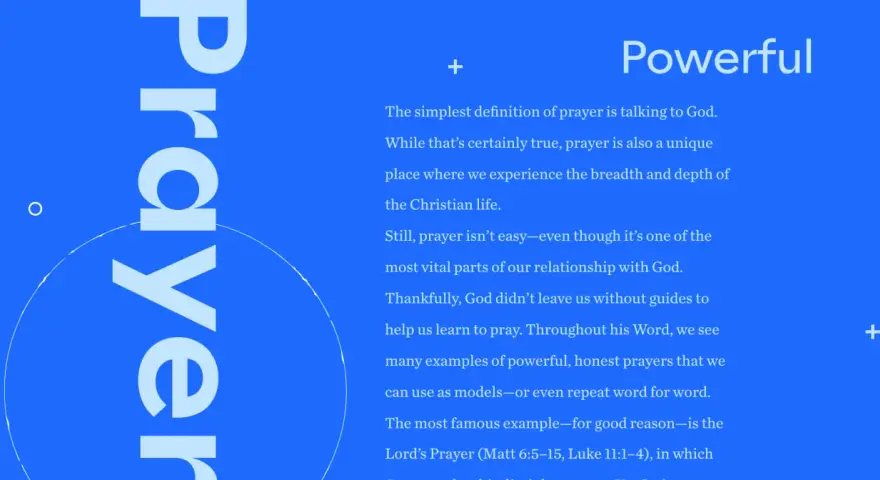 Learn how to say prayers with guidance from God's Word, featuring examples of powerful, honest prayers.