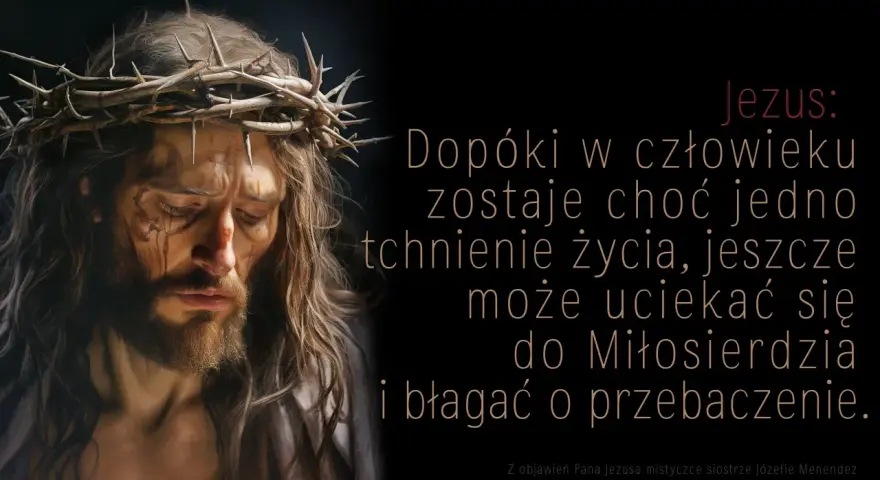 Twarz Jezusa w koronie cierniowej, z krwawymi śladami. Słowa Jezusa: "Dopóki w człowieku zostaje choć jedno tchnienie życia, jeszcze może uciekać się do Miłosierdzia i błagać o przebaczenie.
