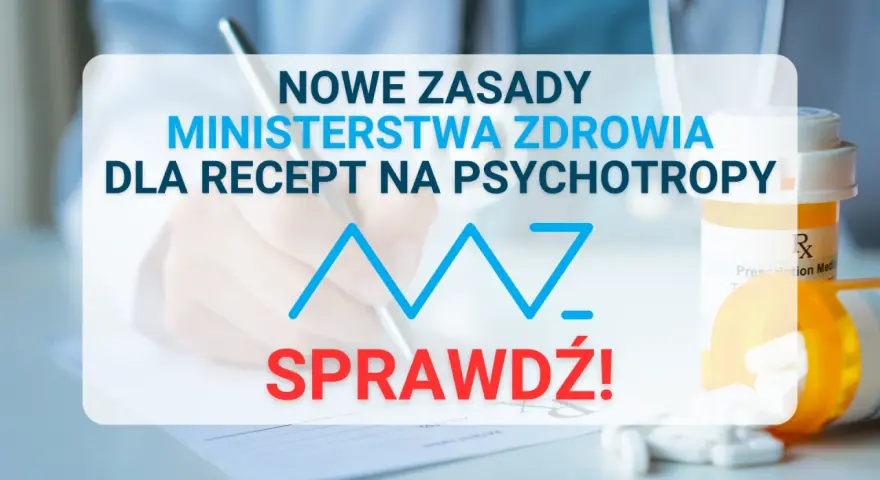 Kto wypisze receptę na leki psychotropowe? Sprawdź uprawnienia