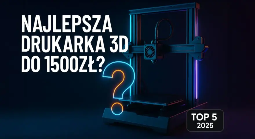 Jaka drukarka 3D? Forum radzi: Wybierz mądrze i bez błędów!