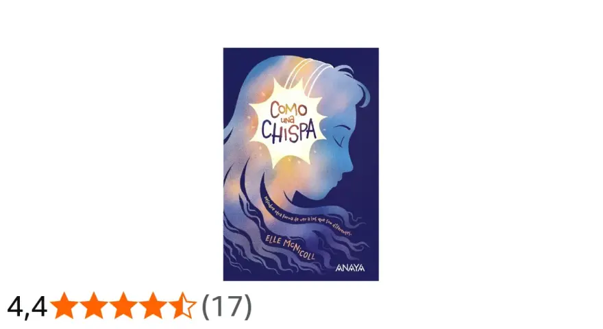 Portada del libro "Como una chispa", con la silueta de una chica y el título. Ideas de historias sobre ver la diferencia.