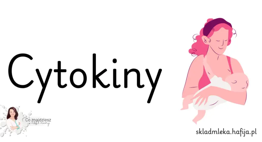 Ilustracja przedstawia słowo "Cytokiny" i kobietę karmiącą dziecko piersią.