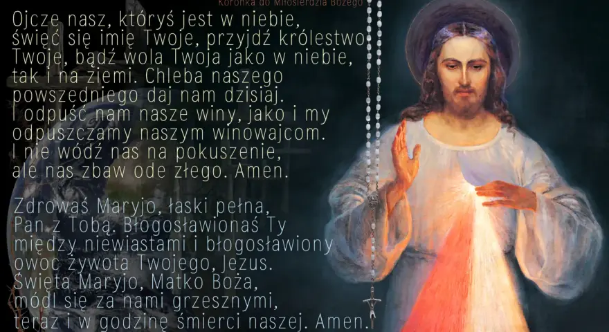 Koronka do Miłosierdzia Bożego: tekst modlitwy "Ojcze nasz" i "Zdrowaś Maryjo" z wizerunkiem Jezusa Miłosiernego.
