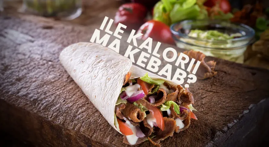 Ile kcal ma kebab w bułce? Sprawdź, co wpływa na kaloryczność