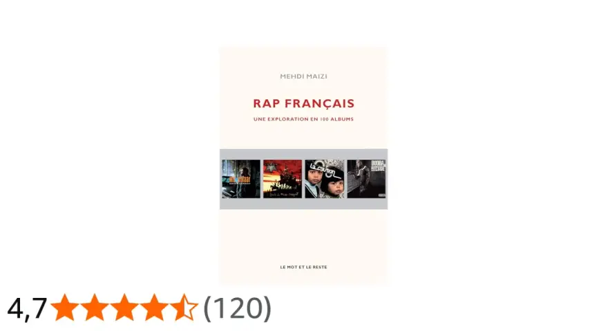 Livre "Rap Français : Une exploration en 100 albums" de Mehdi Maizi, avec des pochettes d'albums emblématiques de chanteurs rap français.