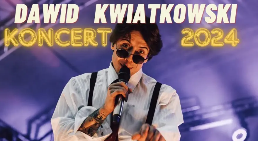 Ile trwa koncert Dawida Kwiatkowskiego? Zaskakujące szczegóły!
