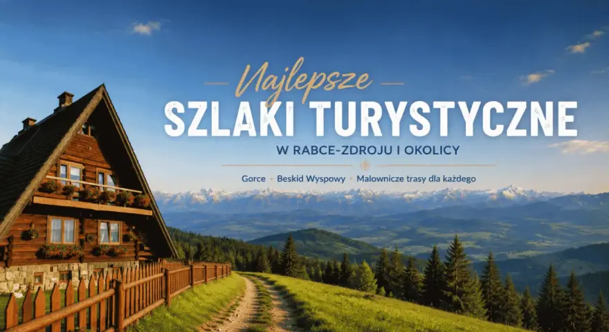 Drewniany domek w górach, droga prowadząca przez zielone wzgórza. Najlepsze szlaki turystyczne w Beskidzie Wyspowym czekają na odkrycie.